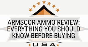 Armscor Ammo Review