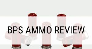 BPS Ammo Review