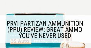 Prvi Partizan Ammunition (PPU) Review