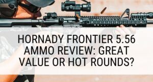 Hornady Frontier 5.56 Ammo Review