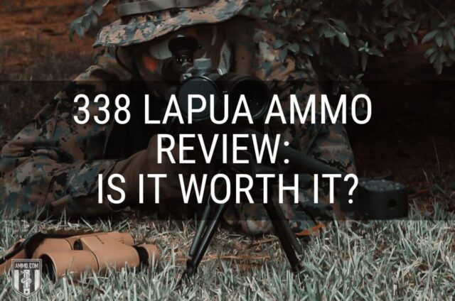 338 Lapua Ammo Review